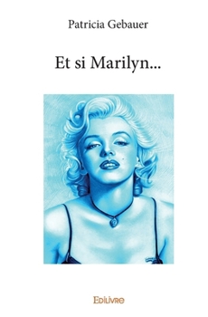Paperback Et si Marilyn... [French] Book
