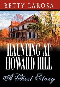 Hardcover Haunting at Howard Hill: A Ghost Story Book