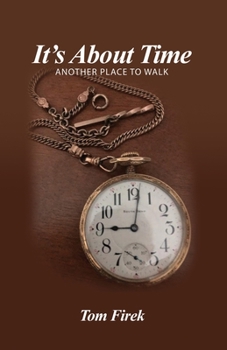 Paperback It's About Time: Another Place to Walk Book