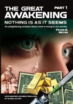 Paperback Great Awakening : An Enlightening Analysis about What Is Wrong in Our Society Book