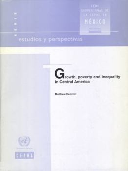 Paperback Growth, Poverty and Inequality in Central America Book