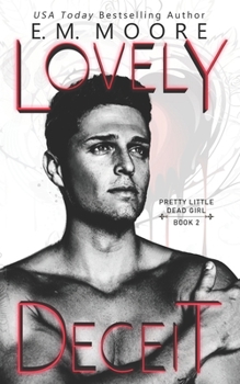 Lovely Deceit: A Dark College Romance - Book #2 of the Pretty Little Dead Girl