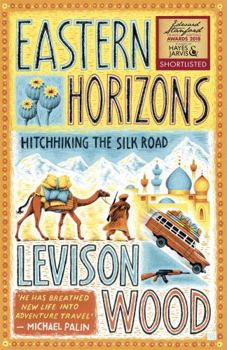 Hardcover Eastern Horizons: Shortlisted for the 2018 Edward Stanford Award Book