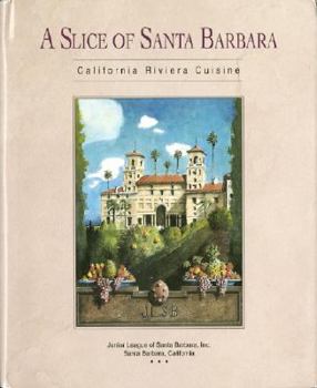 Hardcover A Slice of Santa Barbara Book