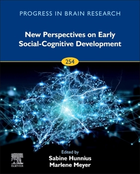 Hardcover New Perspectives on Early Social-Cognitive Development: Volume 254 Book