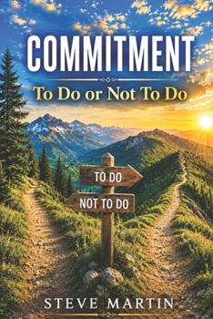 Paperback Commitment: To Do or Not To Do Book
