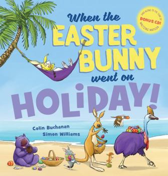 Hardcover When the Easter Bunny Went on Holiday! + CD Book