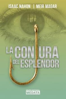 Paperback La Conjura del Esplendor [Spanish] Book