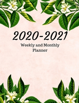 2020-2021 Weekly and Monthly Planner: 30 Dec , 2019 to Dec 31 , 2021 Weekly & Monthly View Planner + Calendar Scheldule + Floral ....December 2021