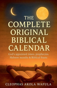 Paperback The Complete Original Biblical Calendar Book