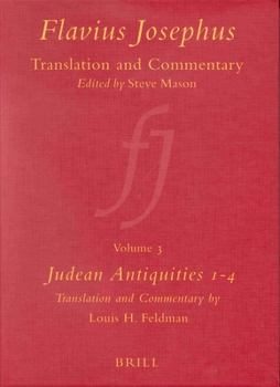 Hardcover Flavius Josephus: Translation and Commentary, Volume 3: Judean Antiquities, Books 1-4 Book