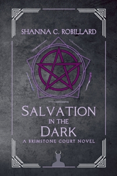 Salvation in the Dark (A Brimstone Court Novel)