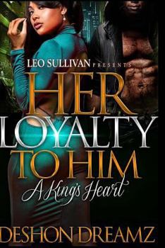 Paperback Her Loyalty To Him: A King's Heart Book