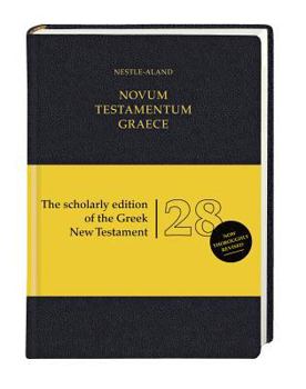 Nestle-Aland Novum Testamentum Graece: The Scholarly Edition of the Greek New Testament