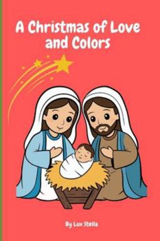 Paperback A Christmas of Love and Colors Book