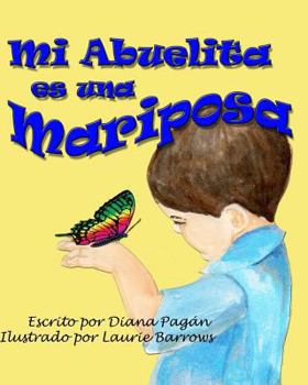 Paperback Mi Abuelita es una Mariposa [Spanish] Book