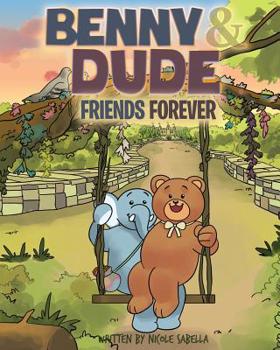 Paperback Benny & Dude: Friends Forever Book