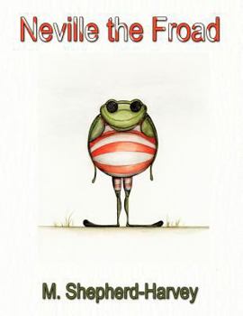 Paperback Neville the Froad Book