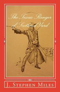 Paperback The Texas Ranger of Scotland Yard Book