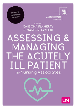 Paperback Assessing and Managing the Acutely Ill Patient for Nursing Associates Book