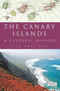 Hardcover Canary Islands: A Cultural History Book