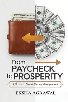 Paperback From Paycheck to Prosperity: A Guide to Smart Money Management Book