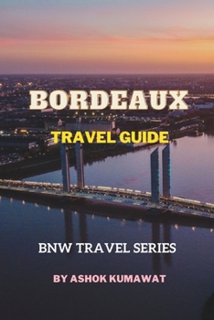 Bordeaux Travel Guide
