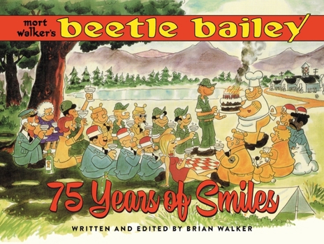 Hardcover Mort Walker's Beetle Bailey: 75 Years of Smiles Book