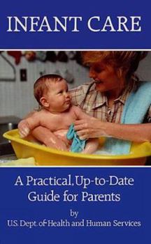 Paperback Infant Care: A Practical, Up-To-Date Guide for Parents Book