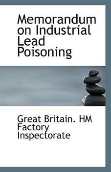 Paperback Memorandum on Industrial Lead Poisoning Book