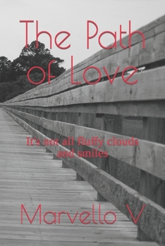 Paperback The Path of Love: It's not all fluffy clouds and smiles Book