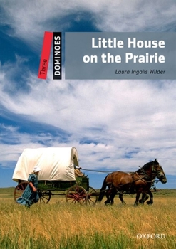 Paperback Dominoes Level 3: Little House on the Prairie: Dominoes 2nd Edition Book