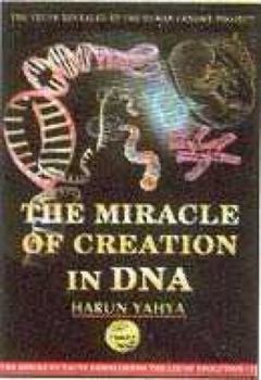 Paperback The Miracle of Creation in DNA Book