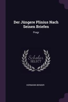 Paperback Der Jüngere Plinius Nach Seinen Briefen: Progr Book