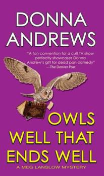 Owls Well That Ends Well - Book #6 of the Meg Langslow