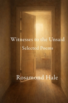 Paperback Witness to the Unsaid: Selected Poems Book