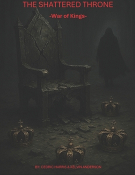 The Shattered Throne: -War Of Kings-
