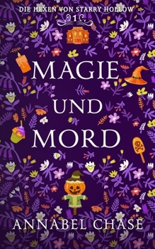 Magie und Mord (Die Hexen von Starry Hollow) (German Edition)