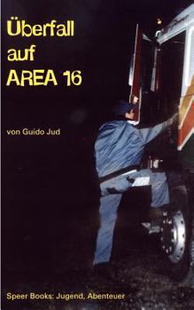 Paperback ?berfall auf AREA 16: Scania 312 vermisst [German] Book