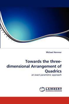 Paperback Towards the Three-Dimensional Arrangement of Quadrics Book