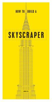 Hardcover How to Build a Skyscraper Book