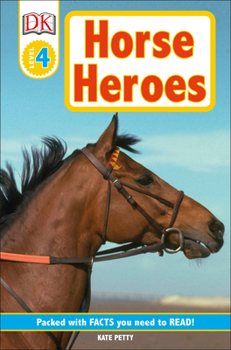 Paperback DK Readers L4: Horse Heroes: True Stories of Amazing Horses Book
