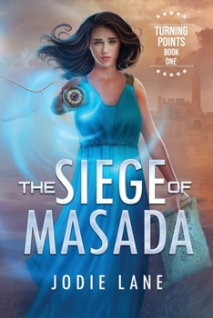 The Siege of Masada - Book #1 of the Turning Points