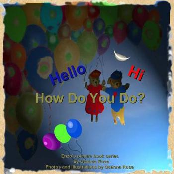 Paperback Hello, Hi, How Do You Do? Book