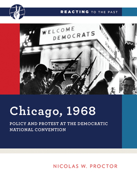 Paperback Chicago, 1968: Policy and Protest at the Democratic National Convention Book