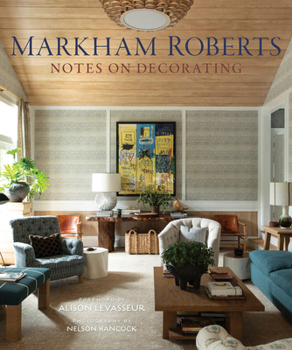 Hardcover Markham Roberts: Notes on Decorating Book