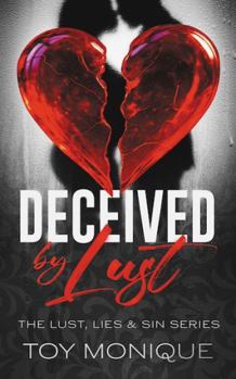 Paperback Deceived by Lust (The Lust, Lies & Sin Series) Book