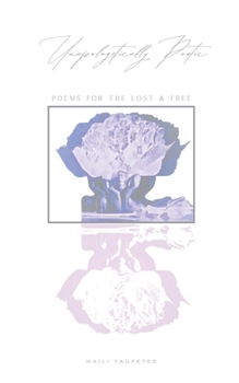 Paperback Unapologetically Poetic Book