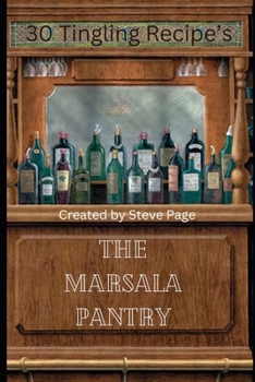 Paperback The Marsala Pantry: 30 Tingling Recipe's Book