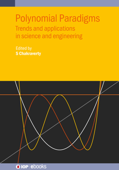 Hardcover Polynomial Paradigms: Trends and applications in science and engineering Book